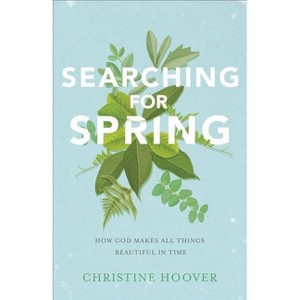 Searching for Spring - (Paperback) - 1 of 1