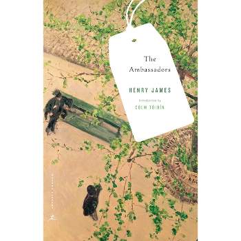 The Ambassadors - (Modern Library Classics) by  Henry James (Paperback)