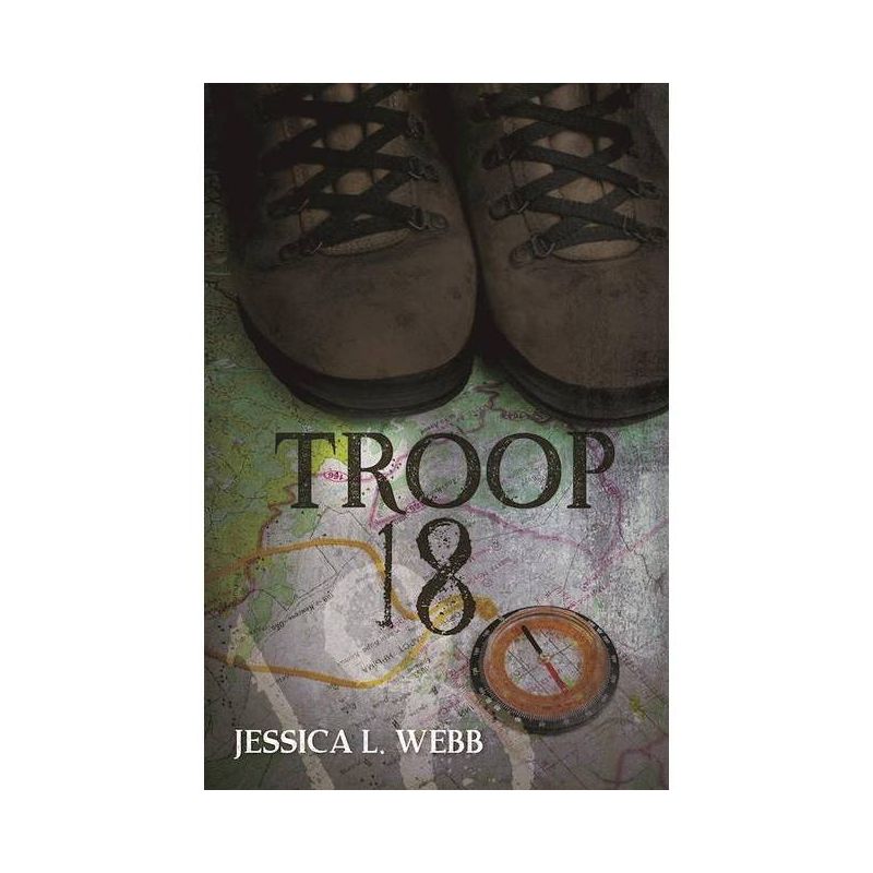 Troop 18 - (Dr. Kate Morrison Thriller) by  Jessica Webb (Paperback), 1 of 2