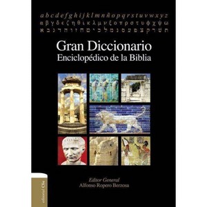 Gran Diccionario Enciclopédico de la Biblia - by  Zondervan (Hardcover) - 1 of 1
