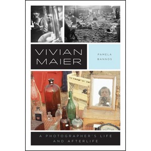 Vivian Maier - by  Pamela Bannos (Paperback) - 1 of 1