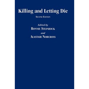 Killing and Letting Die - 2nd Edition by  Bonnie Steinbock & Alastair Norcross (Paperback) - 1 of 1