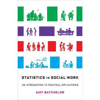 Statistics in Social Work - by  Amy Batchelor (Paperback)
