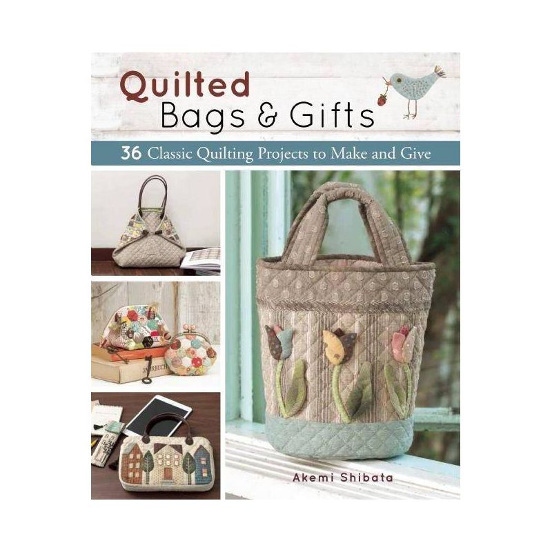 Quilted Bags and Gifts - by  Akemi Shibata (Paperback), 1 of 2