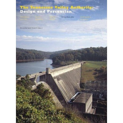 The Tennessee Valley Authority - by  Tim Culvahouse (Hardcover)