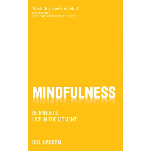 Mindfulness Pocketbook - 2nd Edition by Gill Hasson (Paperback)