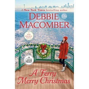 A Ferry Merry Christmas - Large Print by  Debbie Macomber (Paperback) - 1 of 1
