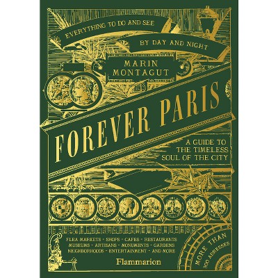 Forever Paris - by  Marin Montagut (Hardcover)