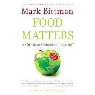  Food Matters - by  Mark Bittman (Paperback) 