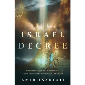 The Israel Decree - by  Amir Tsarfati (Paperback) - 1 of 1