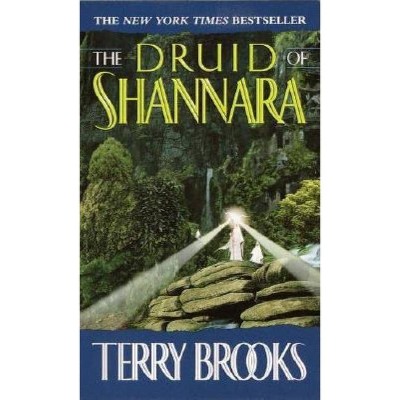 The Druid of Shannara - (Heritage of Shannara) by  Terry Brooks (Paperback)