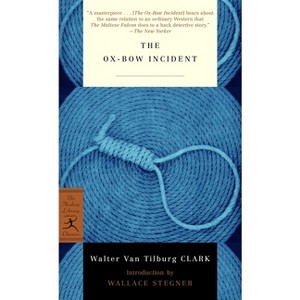The Ox-Bow Incident - (Modern Library Classics) by  Walter Van Tilburg Clark (Paperback) - 1 of 1