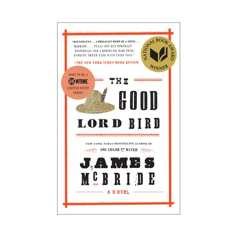 The Good Lord Bird (National Book Award Winner) - by  James McBride (Paperback), 1 of 2