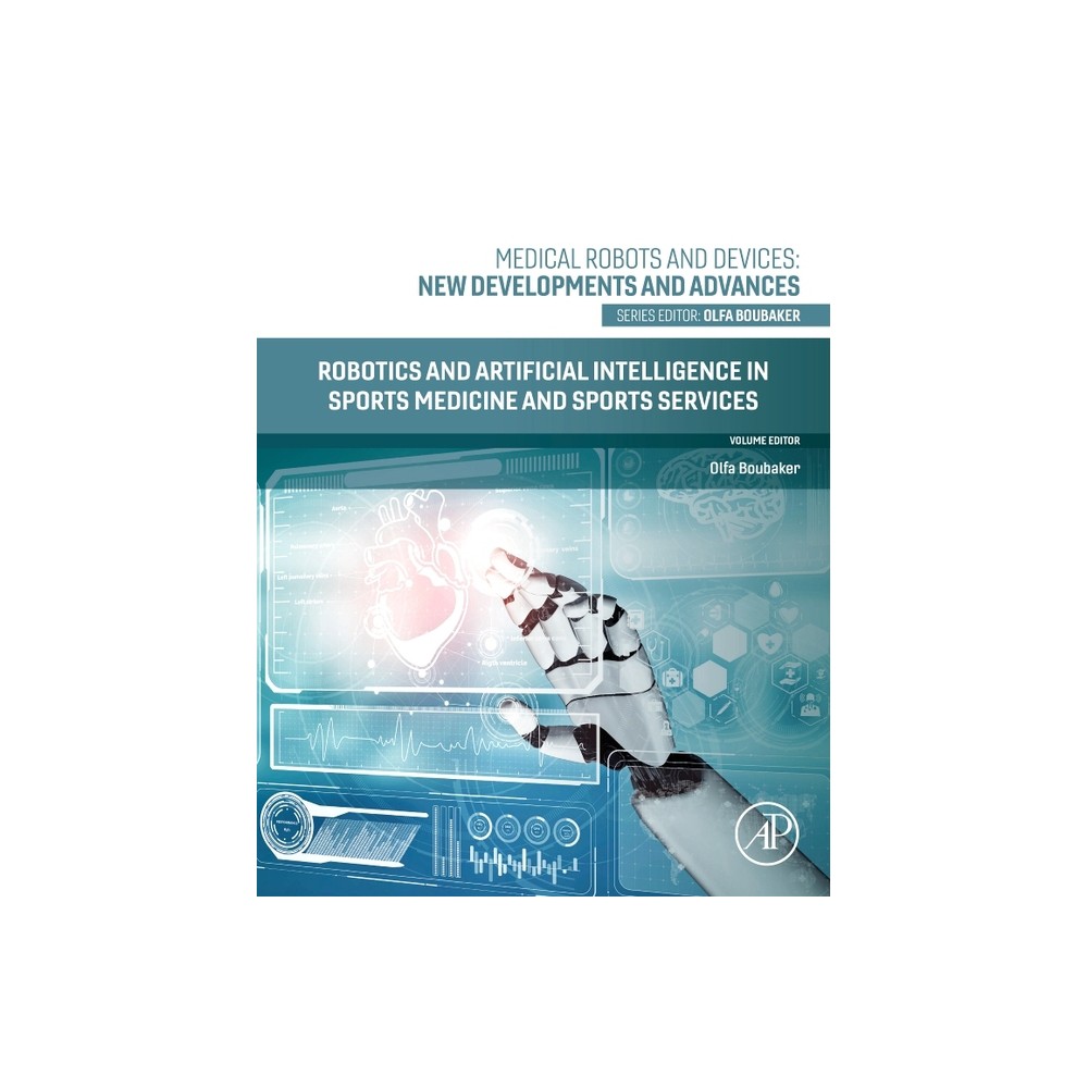 Robotics and Artificial Intelligence in Sports Medicine and Sports Services - (Medical Robots and Devices: New Developments and Advances) (Paperback)