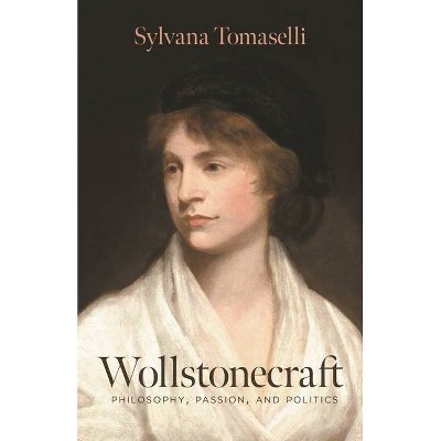 Wollstonecraft - by  Sylvana Tomaselli (Hardcover)