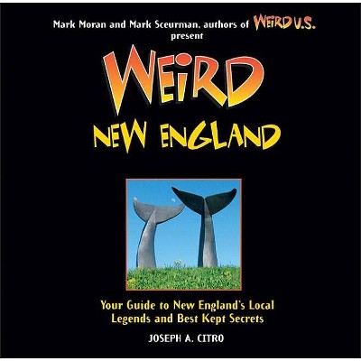 Weird New England, 15 - by  Joseph A Citro (Paperback)