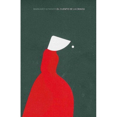 El Cuento de la Criada / The Handmaid's Tale - Edicion Especial - by  Margaret Atwood (Hardcover)
