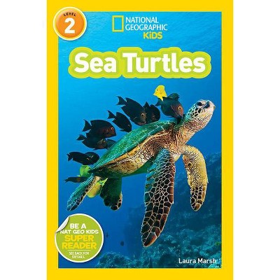 Sea Turtles - (Readers) by  Laura Marsh (Paperback)