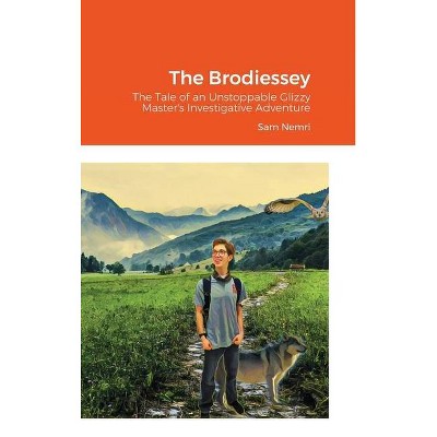 The Brodiessey - by  Sam Nemri (Hardcover)