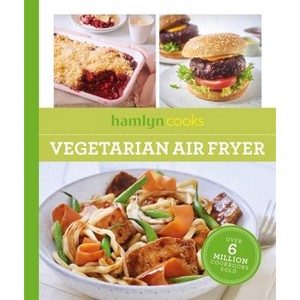 Hamlyn Cooks: Vegetarian Air Fryer - (Paperback) - 1 of 1