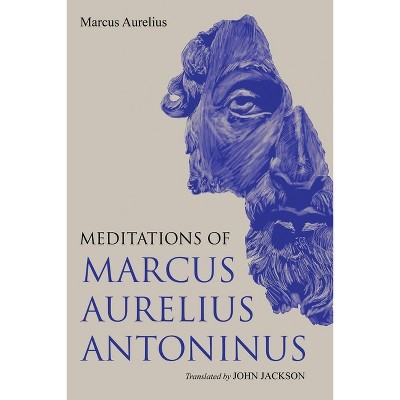 Meditations - By Marcus Aurelius (hardcover) : Target