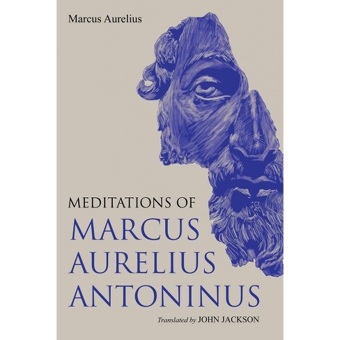 Meditations of Marcus Aurelius Antoninus - (Paperback)