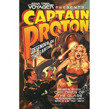 Star Trek: Voyager: Captain Proton: Defender of the Earth - by  Dean Wesley Smith (Paperback)