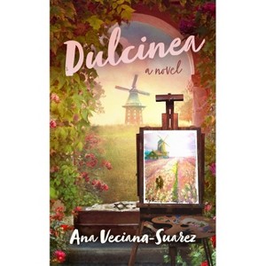 Dulcinea - by  Ana Veciana-Suarez (Paperback) - 1 of 1