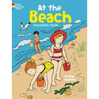 At the Beach - (Dover Kids Coloring Books) by  Cathy Beylon (Paperback)
