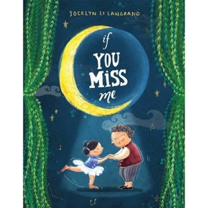 If You Miss Me - by  Jocelyn Li Langrand (Hardcover) - 1 of 1