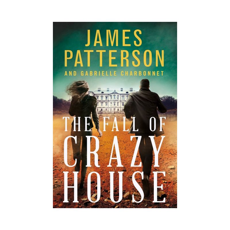 Fall of Crazy House -  (Crazy House) by James Patterson & Gabrielle Charbonnet (Hardcover), 1 of 2