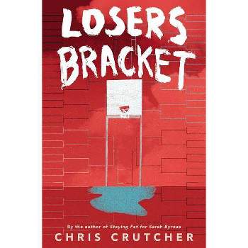 Losers Bracket - by  Chris Crutcher (Paperback)