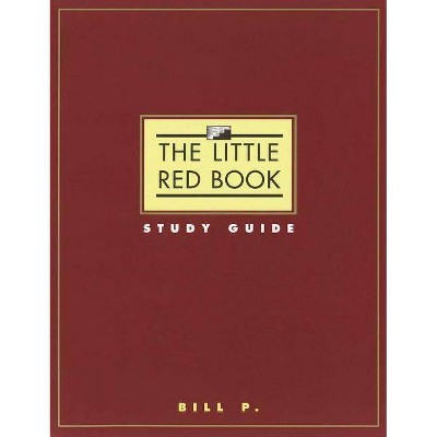 The Little Red Book Study Guide - by  Bill P (Paperback)