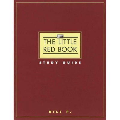 The Little Red Book Study Guide - by  Bill P (Paperback)