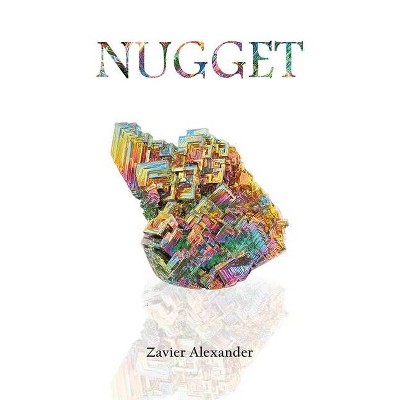 Nugget - by  Zavier Alexander (Paperback)