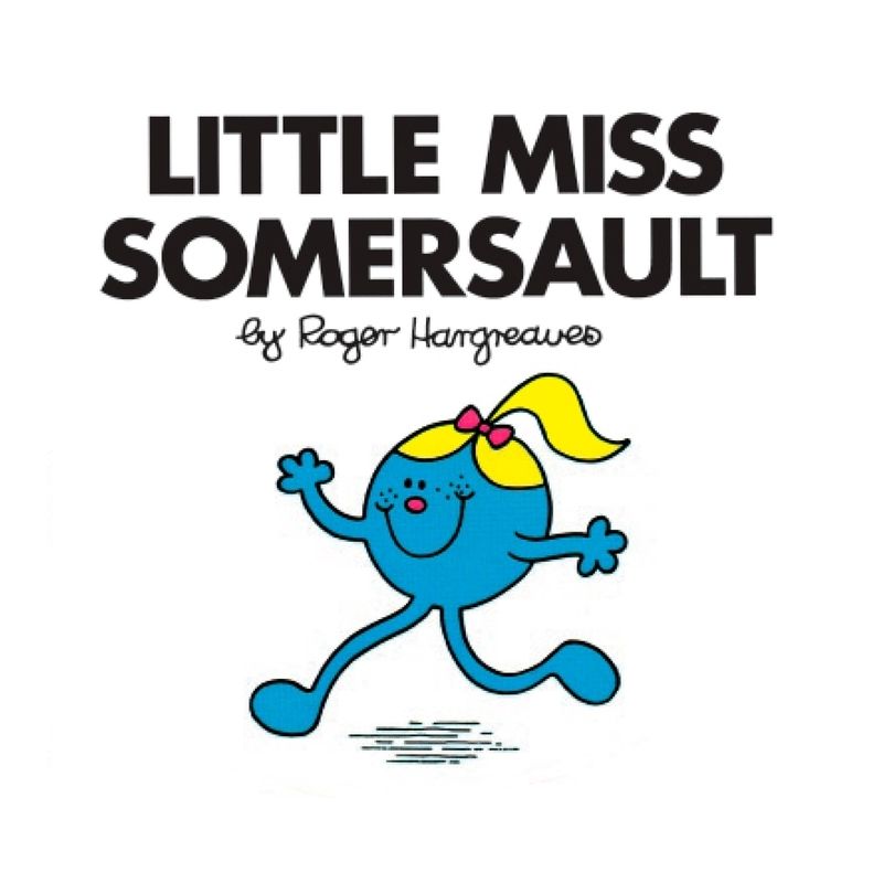 Little Miss Somersault - (Mr. Men and Little Miss) by  Roger Hargreaves (Paperback), 1 of 2