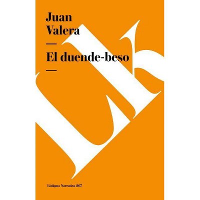 Duende-Beso - (Narrativa) by  Juan Valera (Paperback)