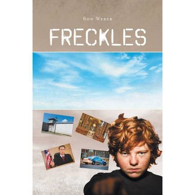 Freckles - by  Ron Weber (Paperback)