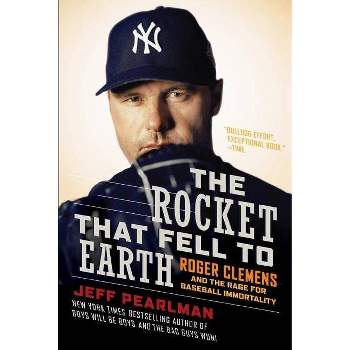 The Rocket That Fell to Earth - by  Jeff Pearlman (Paperback)