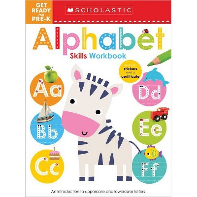 Get Ready for Pre-K ABC Workbook: Scholastic Early Learners (Workbook) - (Paperback) - by Scholastic & Scholastic Early Learners
