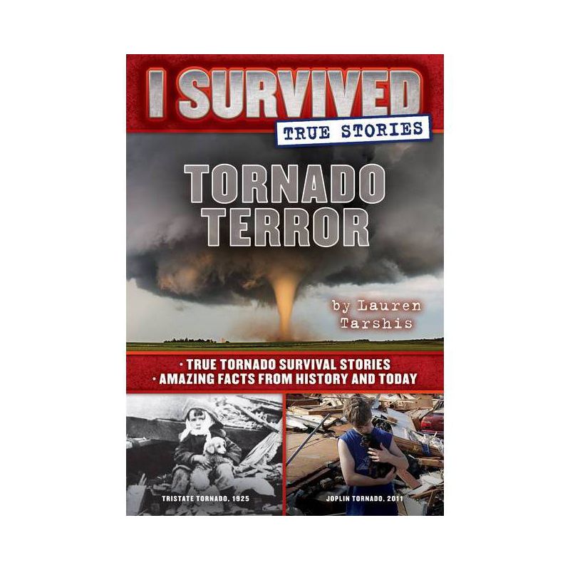 Tornado Terror : True Tornado Survival Stories and Amazing Facts from History and Today - by Lauren Tarshis (Hardcover), 1 of 2