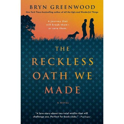 The Reckless Oath We Made - by  Bryn Greenwood (Paperback)