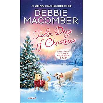Twelve Days of Christmas - by  Debbie Macomber (Paperback)