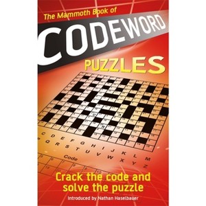 The Mammoth Book of Codeword Puzzles - (Mammoth Books) (Paperback) - 1 of 1