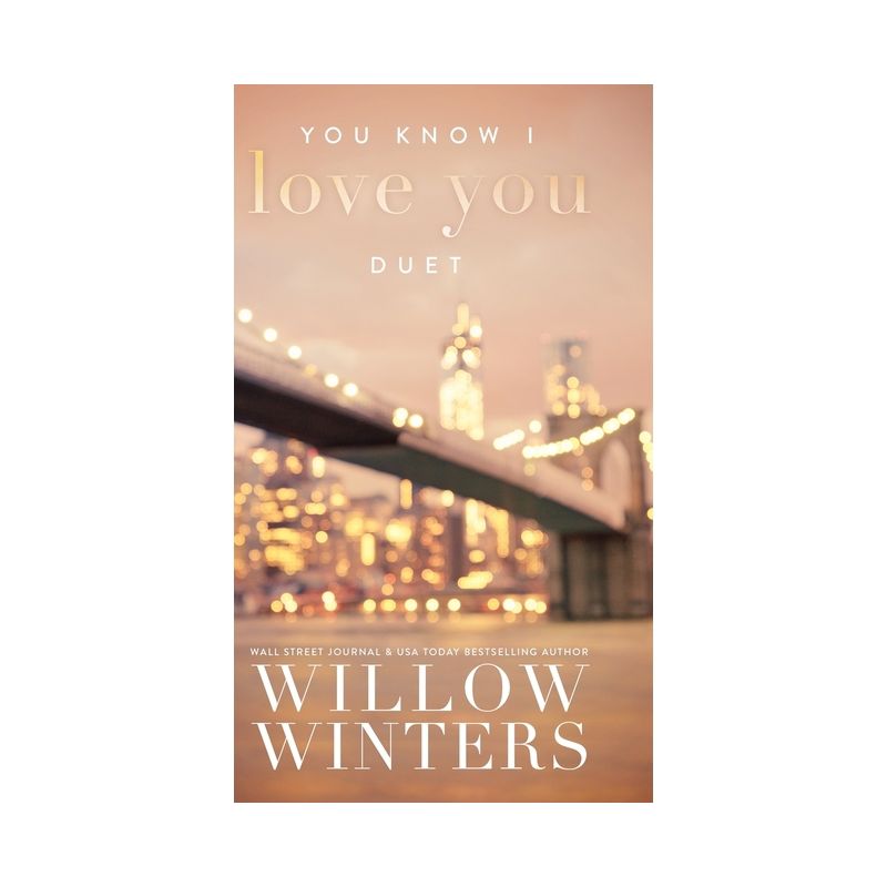 You Know I Love You Duet - by  Willow Winters (Hardcover), 1 of 2