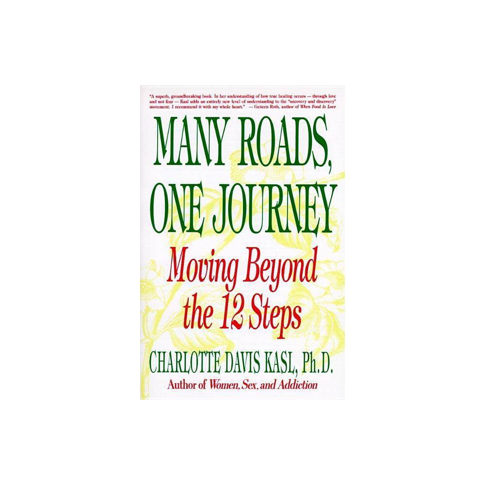 ISBN 9780060965181 product image for Many Roads One Journey - by Charlotte S Kasl (Paperback) | upcitemdb.com