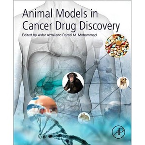 Animal Models in Cancer Drug Discovery - by  Asfar Azmi & Ramzi M Mohammad (Paperback) - 1 of 1