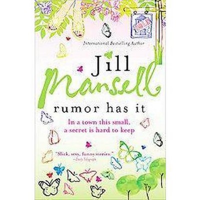 Rumor Has It (Paperback) by Jill Mansell