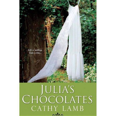 Julia's Chocolates - by  Cathy Lamb (Paperback)