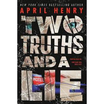 Two Truths and a Lie - by April Henry